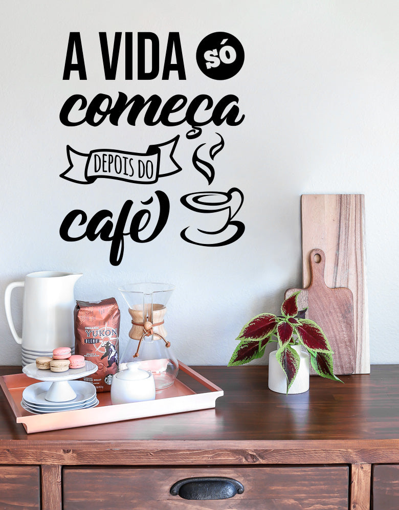 Adesivo Lettering A Vida só Começa Depois do Café