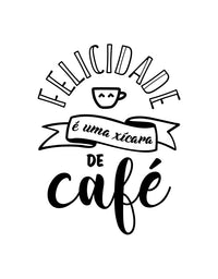 Adesivo Lettering Felicidade é uma Xícara de Café