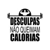 Adesivo Lettering Desculpas Não Queimam Calorias